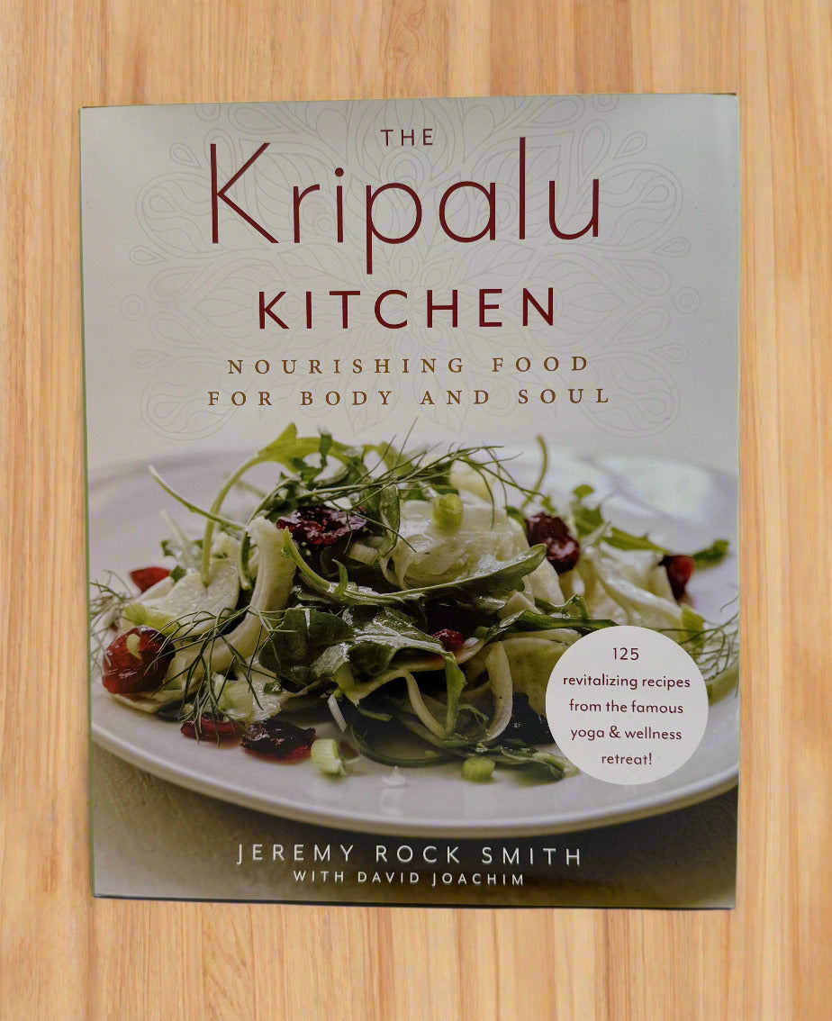 The Kripalu Kitchen: Nourishing Food for Body and Soul