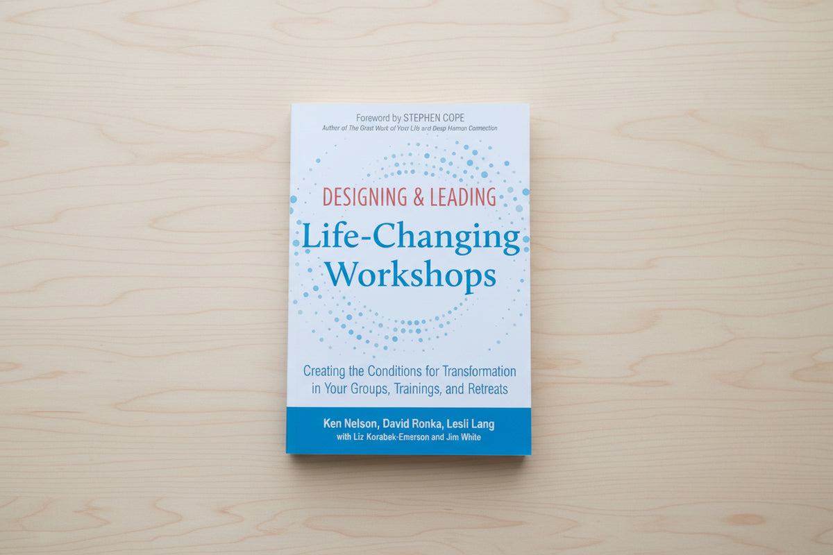 Designing and Leading Life-Changing Workshops