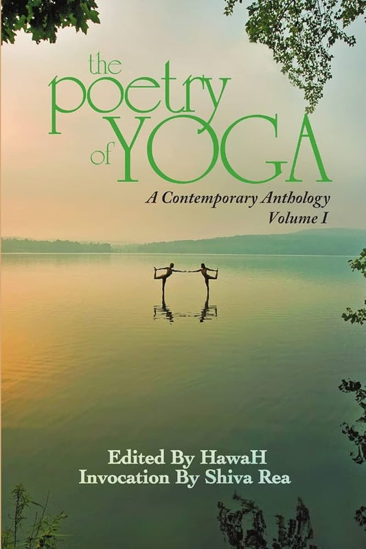Poetry of Yoga Volume 1