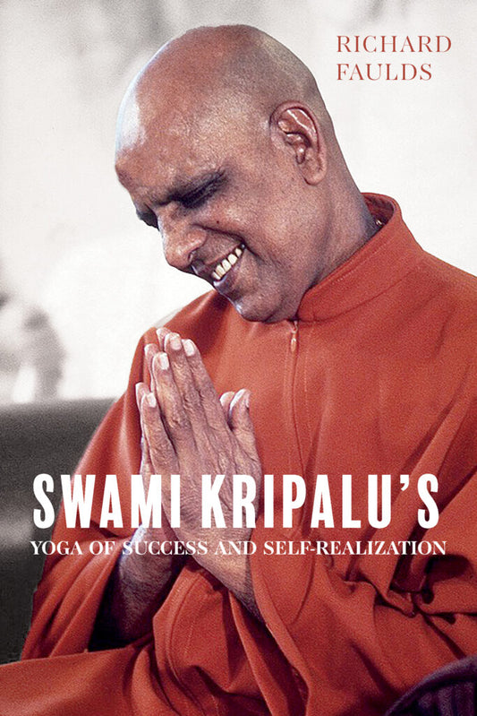 Swami Kripalu's Yoga of Success & Self-Realization