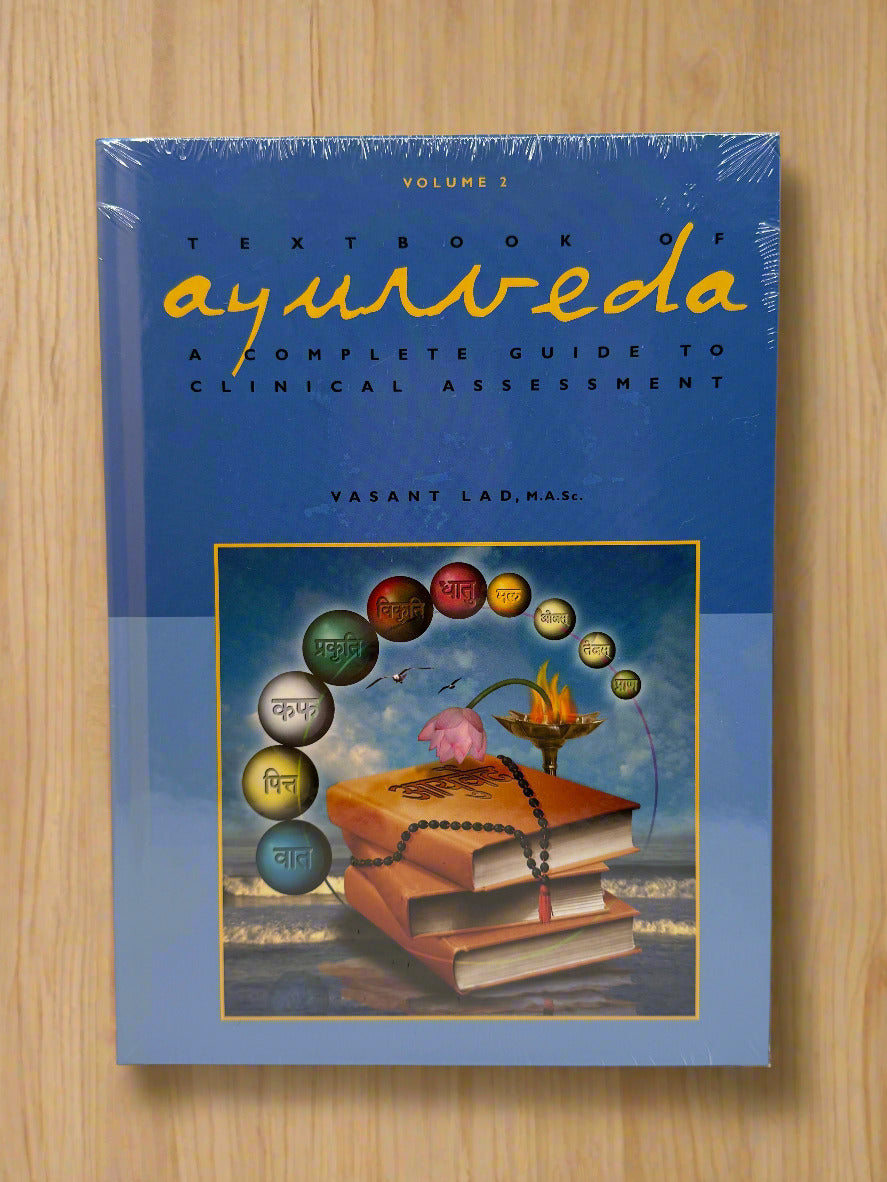 Textbook of Ayurveda, Vol. 2: A Complete Guide to Clinical Assessment