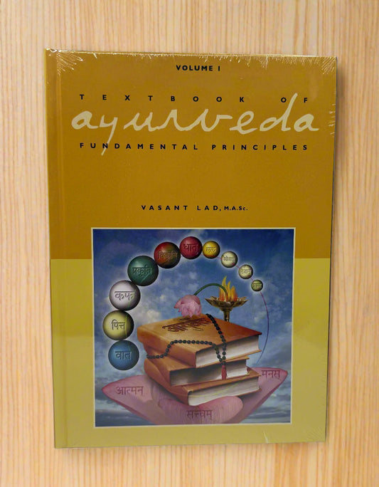 Textbook of Ayurveda, Vol. 1: Fundamental Principles of Ayurveda