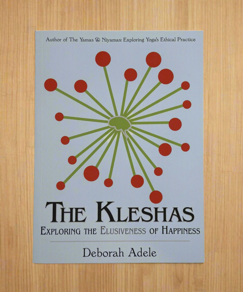 The Kleshas: Exploring the Elusiveness of Happiness
