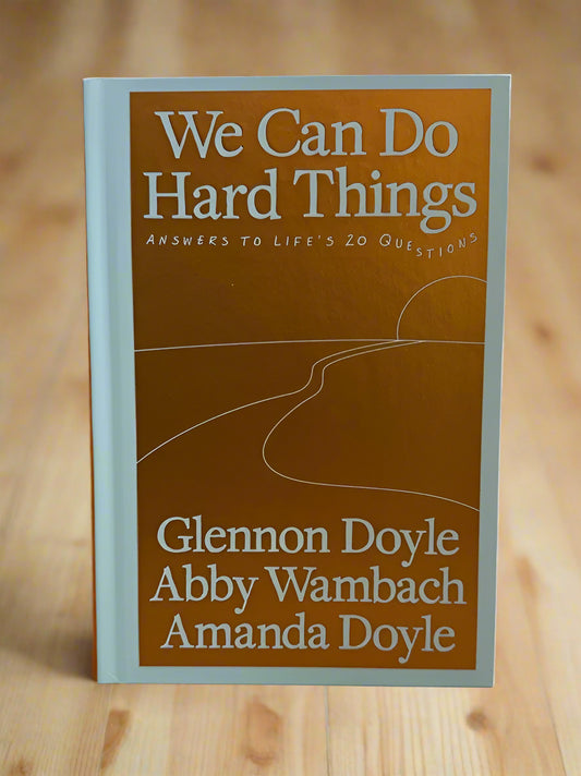 We Can Do Hard Things signed by Glennon Doyle