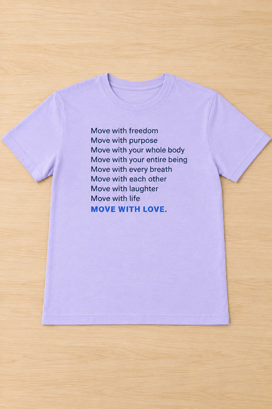 Women's Move with Love Intentions 100% Cotton T-Shirt