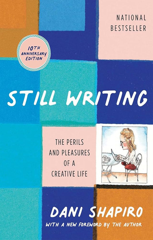 Still Writing signed by Dani Shapiro