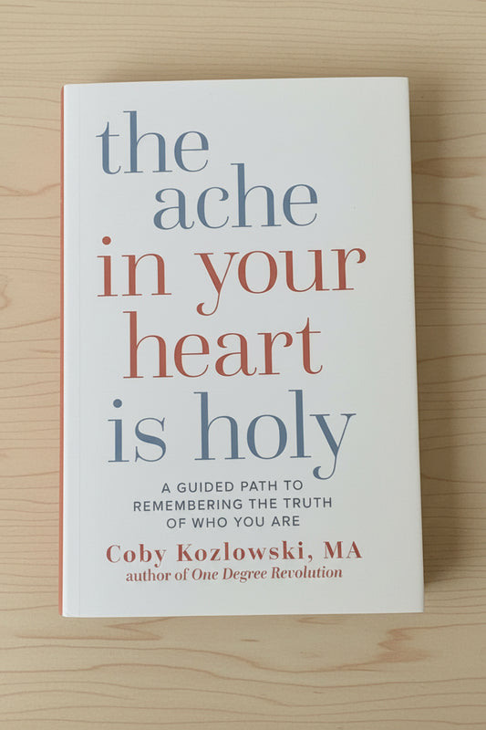 The Ache in Your Heart Is Holy