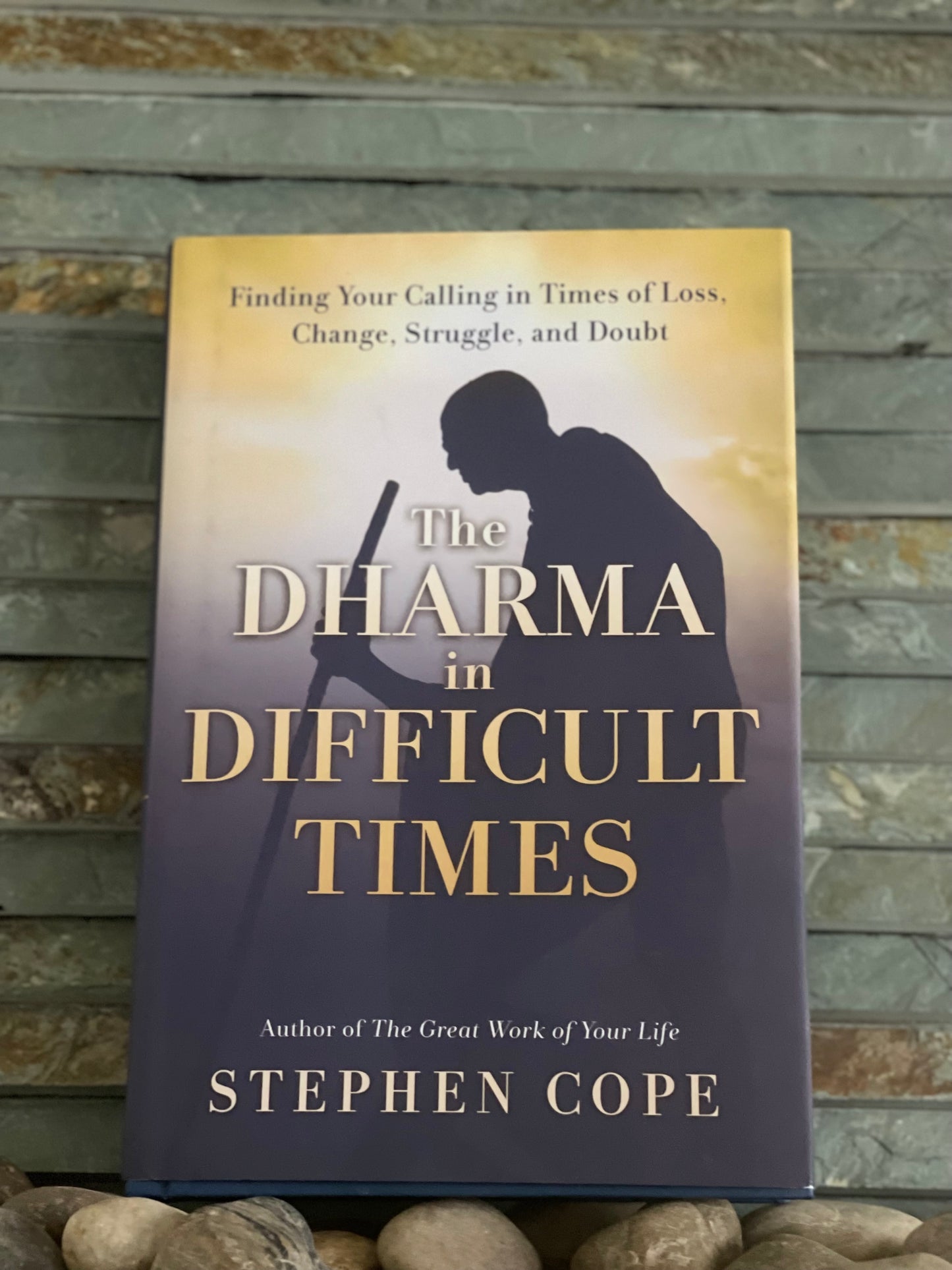 Dharma In Difficult Times