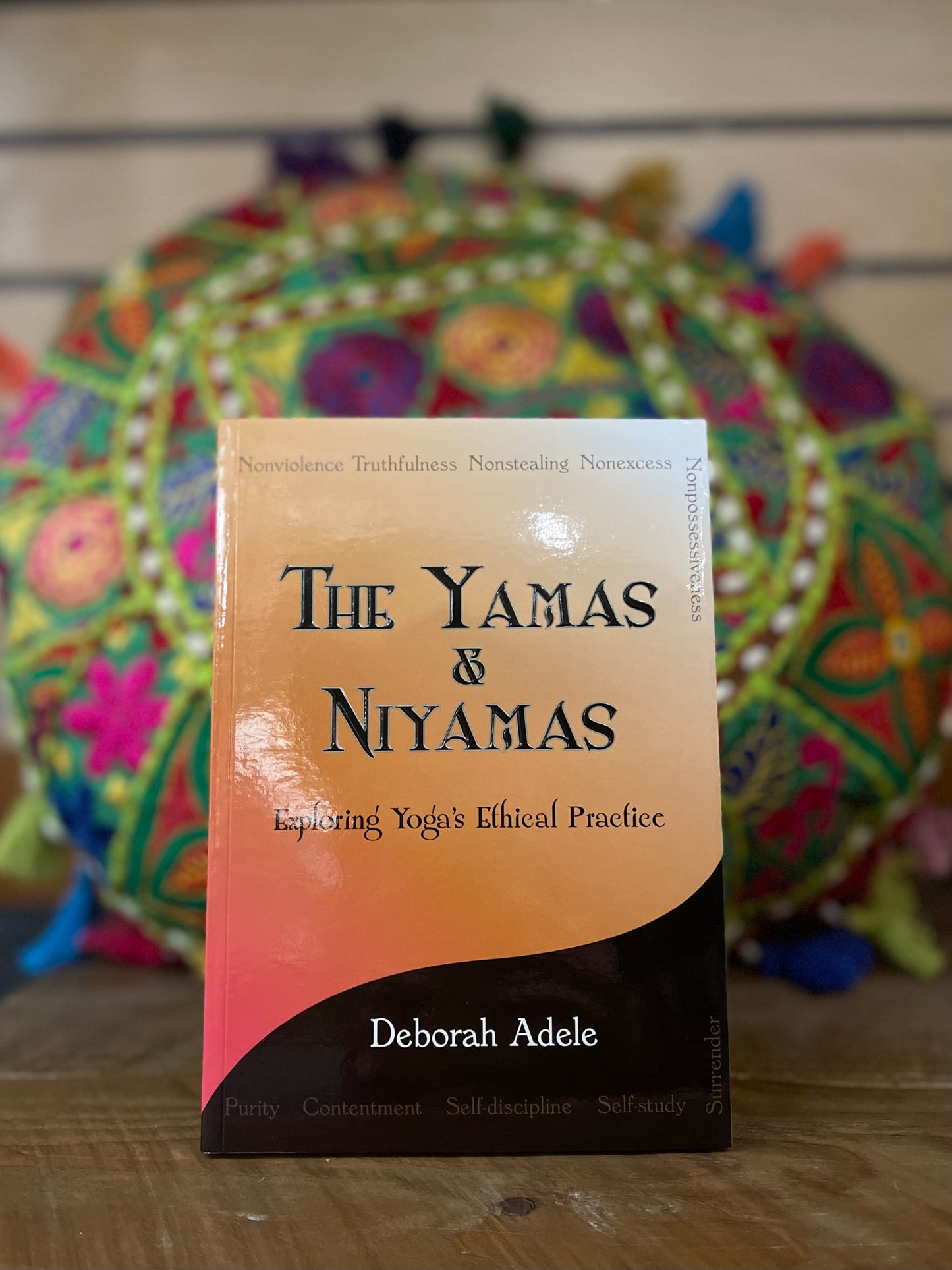 The Yamas and Niyamas-Exploring Yoga's Ethical Practice