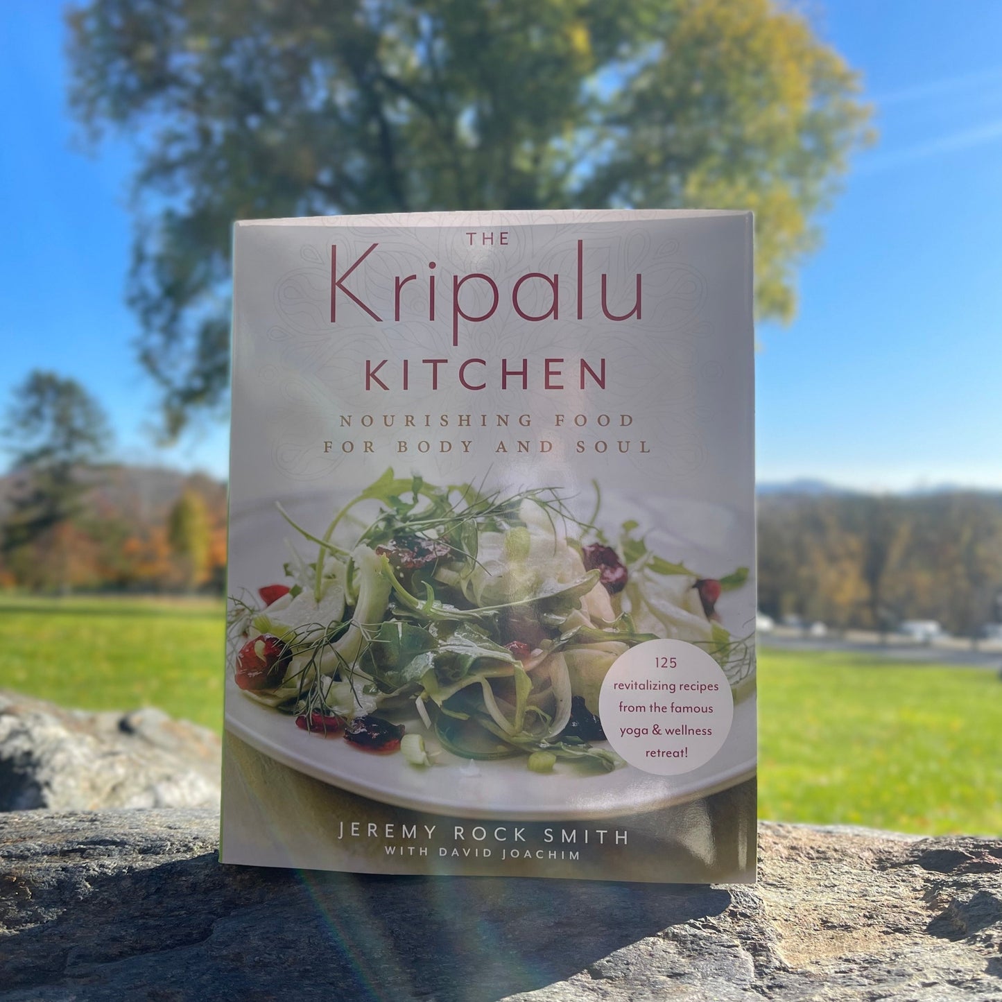 The Kripalu Kitchen: Nourishing Food for Body and Soul